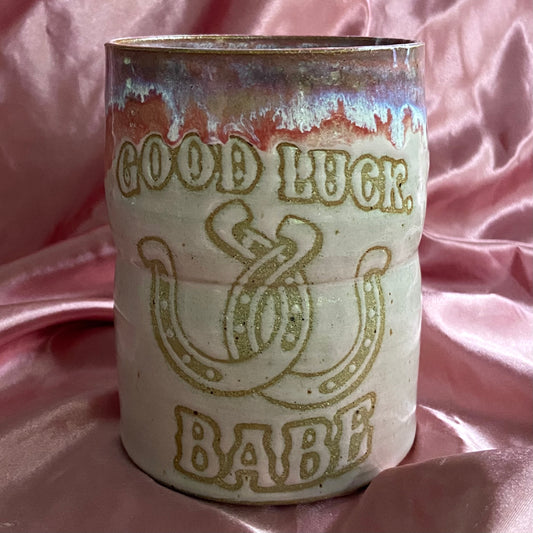 #2 Good Luck, Babe Cup DISCOUNTED